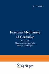 9780306422737-0306422735-Fracture Mechanics of Ceramics: Volume 8: Microstructure, Methods, Design, and Fatigue