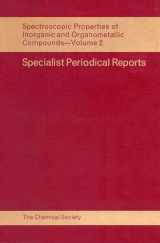9780851860138-0851860133-Spectroscopic Properties of Inorganic and Organometallic Compounds: Volume 2 (Specialist Periodical Reports, Volume 2)