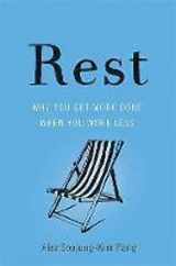 9780465074877-0465074871-Rest: Why You Get More Done When You Work Less