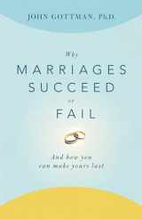 9780684802411-0684802414-Why Marriages Succeed or Fail: And How You Can Make Yours Last