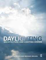 9781138168497-1138168491-Daylighting: Architecture and Lighting Design