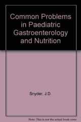 9780815191391-0815191391-Common Problems in Pediatric Gastroenterology and Nutrition