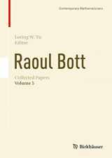9783319758152-3319758152-Raoul Bott: Collected Papers: Volume 1-5 (Contemporary Mathematicians)