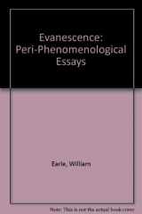 9780940473096-0940473097-Evanescence: Peri-Phenomenological Essays