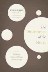 9780226710365-022671036X-The Sciences of the Soul: The Early Modern Origins of Psychology