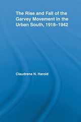 9780415804028-0415804027-The Rise and Fall of the Garvey Movement in the Urban South, 1918-1942 (Studies in African American History and Culture)