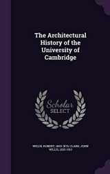 9781342274649-1342274644-The Architectural History of the University of Cambridge