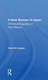 9780367159771-0367159775-A New Woman of Japan: A Political Biography of Kato Shidzue (Transitions: Asia and Asian America)