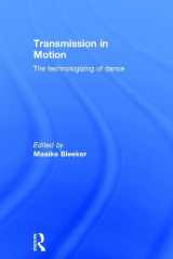 9781138189430-113818943X-Transmission in Motion: The Technologizing of Dance