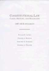 9780870841941-0870841947-Constitutional Law: Cases, History, and Dialogues : 1997-98 Supplement