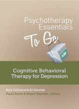 9780393708288-0393708284-Psychotherapy Essentials to Go: Cognitive Behavioral Therapy for Depression (Go-To Guides for Mental Health)
