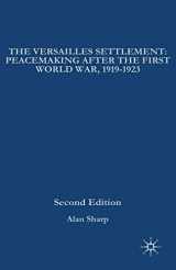 9780333800768-0333800761-The Versailles Settlement: Peacemaking After the First World War, 1919-1923 (The Making of the Twentieth Century)