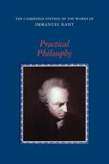9780521654081-0521654084-Practical Philosophy (The Cambridge Edition of the Works of Immanuel Kant)