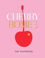 9780553459524-055345952X-Cherry Bombe: The Cookbook