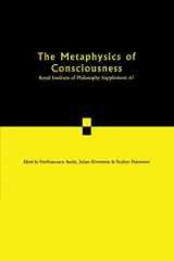 9780521173919-0521173914-The Metaphysics of Consciousness (Royal Institute of Philosophy Supplements, Series Number 67)