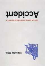 9780226314846-0226314847-Accident: A Philosophical and Literary History