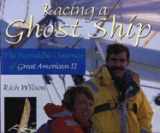 9780802784155-0802784151-Racing a Ghost Ship: The Incredible Journey of Great American II