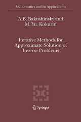 9789048167982-9048167981-Iterative Methods for Approximate Solution of Inverse Problems (Mathematics and Its Applications, 577)