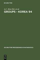 9783110147933-3110147939-Groups - Korea 94: Proceedings of the International Conference held at Pusan National University, Pusan, Korea, August 18-25, 1994 (De Gruyter Proceedings in Mathematics)