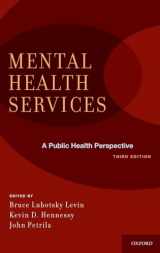 9780195388572-0195388577-Mental Health Services: A Public Health Perspective