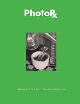 9788862085540-8862085540-PhotoRx: Pharmacy in Photography Since 1850