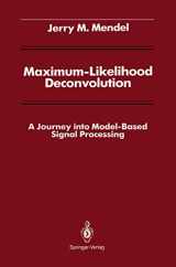 9780387972084-0387972080-Maximum-Likelihood Deconvolution: A Journey into Model-Based Signal Processing (Signal Processing and Digital Filtering)