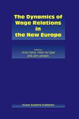 9780792377429-0792377427-The Dynamics of Wage Relations in the New Europe