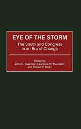 9780275971144-0275971147-Eye of the Storm: The South and Congress in an Era of Change