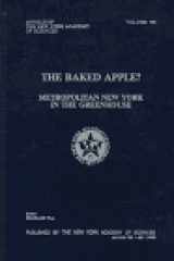 9780897669696-089766969X-The Baked Apple?: Metropolitan New York in the Greenhouse (Annals of the New York Academy of Sciences)