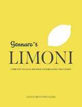 9781623718602-1623718600-Gennaro's Limoni: Vibrant Italian Recipes Celebrating the Lemon (Gennaro's Italian Cooking)