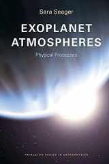 9780691146454-0691146454-Exoplanet Atmospheres: Physical Processes (Princeton Series in Astrophysics, 18)