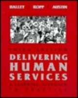 9780801306679-0801306671-Delivering Human Services: A Learning Approach to Practice