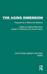 9781032728049-1032728043-The Aging Dimension (Routledge Library Editions: Aging)