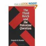 9780292727311-0292727313-The Third Reich and the Palestine Question