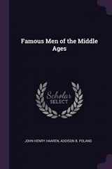 9781377778174-1377778177-Famous Men of the Middle Ages