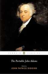 9780142437780-0142437786-The Portable John Adams (Penguin Classics)