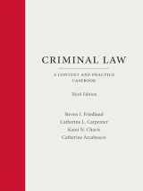 9781531029678-1531029671-Criminal Law: A Context and Practice Casebook (Context and Practice Series)