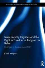 9780415506144-041550614X-State Security Regimes and the Right to Freedom of Religion and Belief: Changes in Europe Since 2001 (Routledge Research in Human Rights Law)