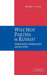 9780521844093-0521844096-Why Not Parties in Russia?: Democracy, Federalism, and the State