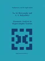 9789048150229-9048150221-Harmonic Analysis in Hypercomplex Systems (Mathematics and Its Applications, 434)