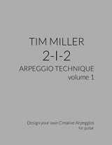 9781733209717-1733209719-Tim Miller 2-1-2 Arpeggio Technique