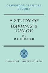 9780521041379-0521041376-A Study of Daphnis and Chloe (Cambridge Classical Studies)