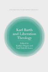 9780567698773-0567698777-Karl Barth and Liberation Theology (T&T Clark Explorations in Reformed Theology)