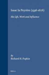 9789004081574-9004081577-Isaac LA Peyrere (1596-1676): His Life, Work and Influence (Brill's Studies in Intellectual History, 1)