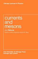 9780226733838-0226733831-Currents and Mesons (Chicago Lectures in Physics)