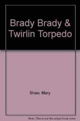 9780773762718-077376271X-Brady Brady & Twirlin Torpedo