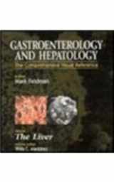 9781878132789-1878132784-Gastroenterology and Hepatology: The Liver, Volume 1