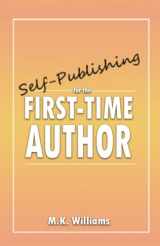9781952084218-1952084210-Self-Publishing for the First-Time Author (Author Your Ambition)