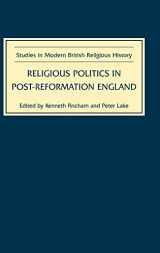 9781843832539-1843832534-Religious Politics in Post-Reformation England (Studies in Modern British Religious History, 13)