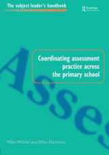 9780750706988-0750706988-Coordinating assessment practice across the primary school